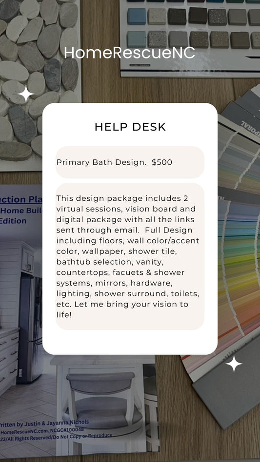 HELP DESK Custom Primary Bathroom Design